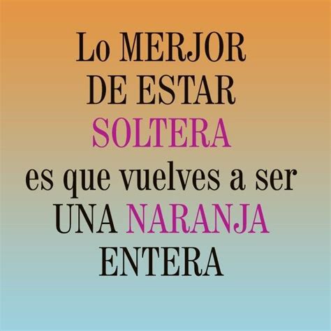 ¡Soltera y feliz! Frases para tu portada de Facebook que gritan。